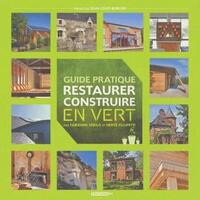 Image de Restaurer, Construire En Vert Guide Pratique