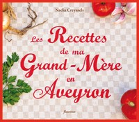 Picture of Les Recettes de ma Grand-Mère en Aveyron