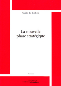 Picture of La nouvelle phase stratégique
