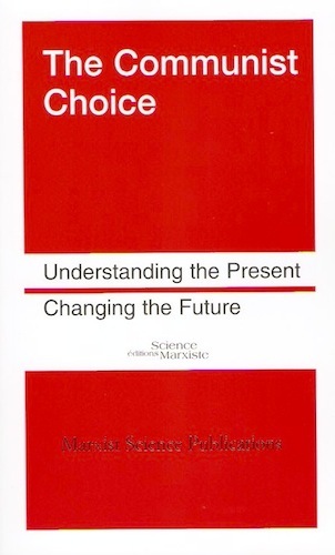 Picture of The Communist Choice. Understanding the Present, Changing the Future