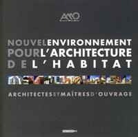 Image de Nouvel Environnement Pour L'Architecture De L'Habitat Architectes Et Maîtres D'Ouvrage