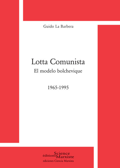 Picture of Lotta Comunista. El modelo bolchevique 1965-1995