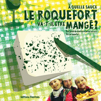 Picture of À quelle qauce le Roquefort va-t-il être mangé ?