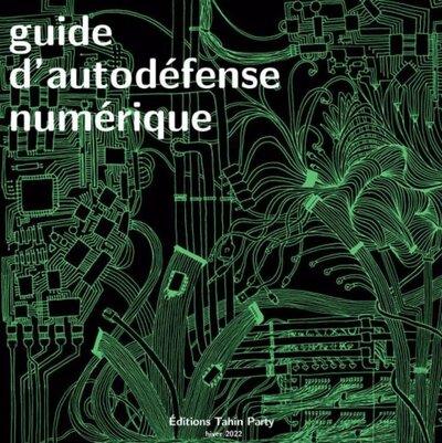 Image de GUIDE D'AUTODEFENSE NUMERIQUE : NOUVELLE EDITION AUGMENTEE (2023)