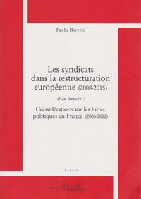 Picture of Les syndicats dans la restructuration européenne (2008-2015)