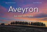 Picture of Aveyron les voies vers l'infini