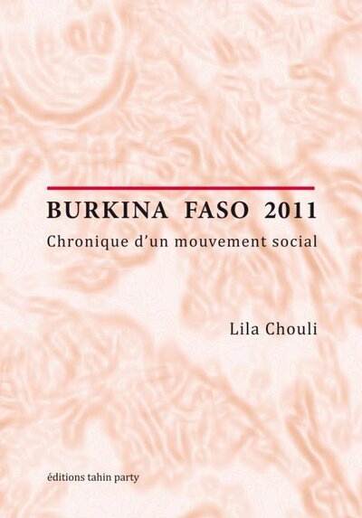 Image de Burkina Faso 2011 - chronique d'un mouvement social