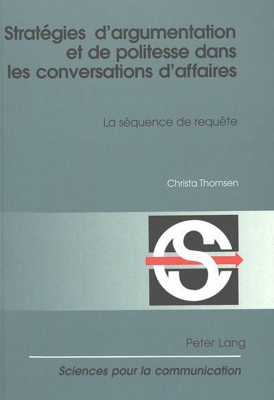 Image de STRATEGIES D'ARGUMENTATION ET DE POLITESSE DANS LES CONVERSATIONS D'AFFAIRES