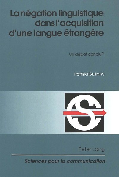 Image de LA NEGATION LINGUISTIQUE DANS L'ACQUISITION D'UNE LANGUE ETRANGERE