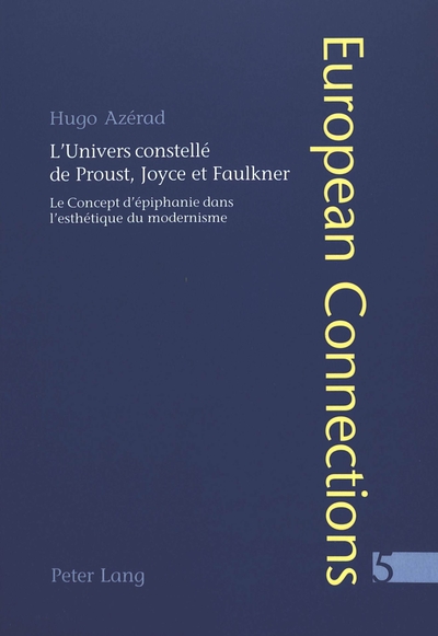 Picture of L'UNIVERS CONSTELLE DE PROUST, JOYCE ET FAULKNER