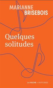 Image de QUELQUES SOLITUDES (POCHE)
