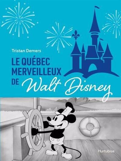 Image de LE QUEBEC MERVEILLEUX DE WALT DISNEY