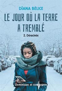 Picture of LE JOUR OU LA TERRE A TREMBLE V 02 DERACINEE
