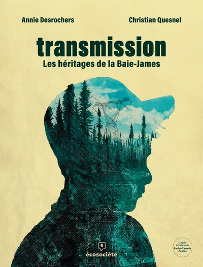 Picture of Transmission - Les héritages de la Baie James