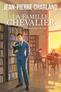 Picture of LA FAMILLE CHEVALIER V 01 UNE GENERATION DANS LE VENT