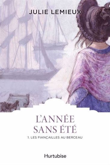 Picture of L'ANNEE SANS ETE T 01 LES FIANCAILLES AU BERCEAU