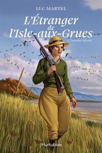Image de L'ETRANGER DE L'ISLE-AUX-GRUES V 01 UN AMOUR INTERDIT