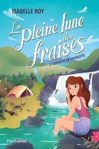 Picture of LA PLEINE LUNE DES FRAISES V 02 LES DEFIS DE CHARLOTTE
