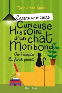Picture of ENCORE UNE AUTRE CURIEUSE HISTOIRE D'UN CHAT MORIBOND