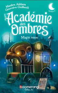 Picture of L'ACADEMIE DES OMBRES. MAGIE NOIRE