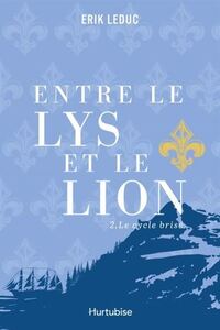 Picture of ENTRE LE LYS ET LE LION V 02 LE CYCLE BRISE
