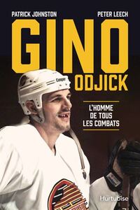 Picture of GINO ODJICK. L'HOMME DE TOUS LES COMBATS