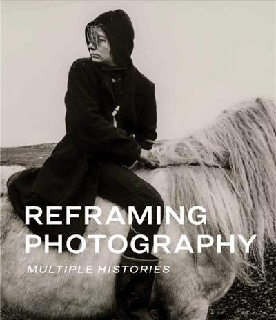 Image de Reframing Photography /anglais
