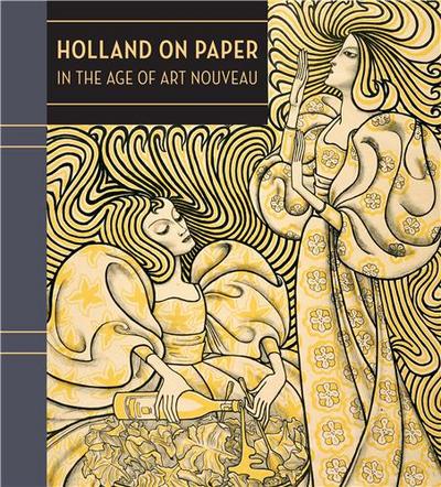 Picture of Holland on Paper in the Age of Art Nouveau /anglais
