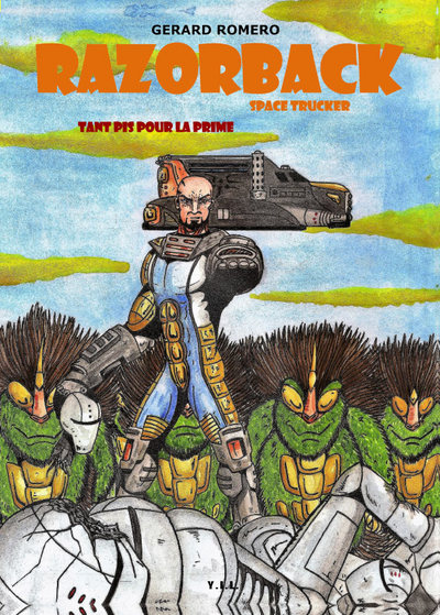 Image de Razorback, Space Truckers, Tome 2, Tant pis pour la prime