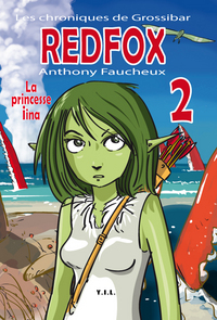 Image de Les chroniques de Grossibar, Red Fox, Tome 2, la princesse Iina
