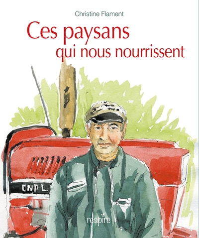 Picture of Ces paysans qui nous nourrissent