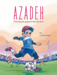 Picture of AZADEH - L'Iranienne passionnée de foot