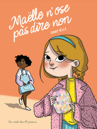 Picture of Maëlle n'ose pas dire non