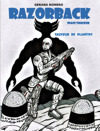 Picture of Razorback Space Trucker, tome 3, Sauveur de planète (version ça finit bien)