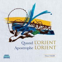 Image de Quand l'Orient apostrophe Lorient