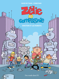 Picture of ZÉLIE ET COMPAGNIE - Einstein et les robots