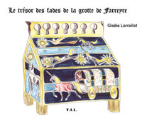 Image de Le trésor des fades de la grotte de Farreyre