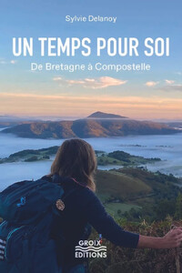 Picture of Un temps pour soi, de Bretagne à Compostelle