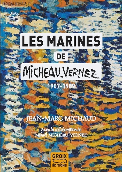 Picture of Les marines de Micheau-Vernez, 1907-1989
