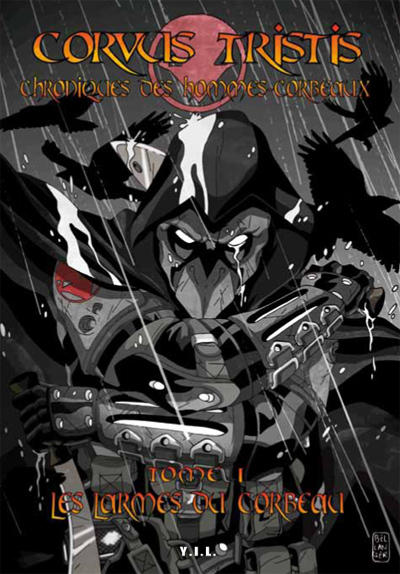 Image de Corvus Tristis Chroniques des hommes corbeaux T1 Les larmes du corbeaux