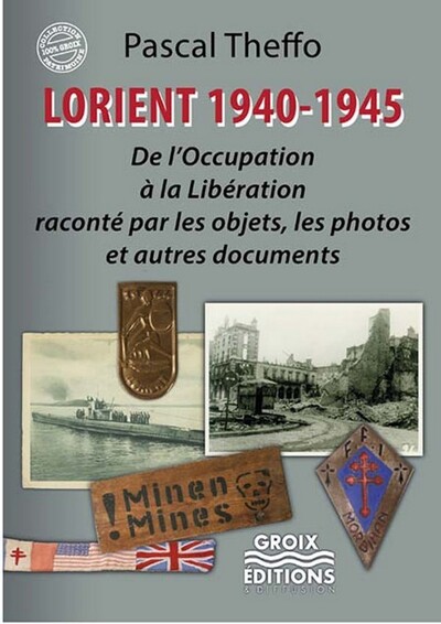 Image de Lorient, 1940-1945 - de l'Occupation à la Libération