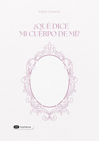 Image de ¿Qué dice mi cuerpo de mí?