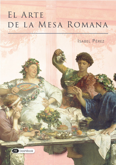 Image de El arte de la mesa romana