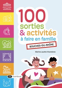 Image de Guide des 100 sorties et activités à faire en famille