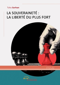 Picture of La Souveraineté : la liberté du plus fort