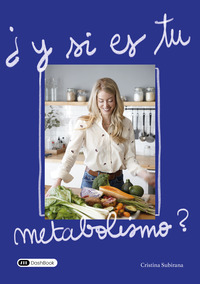 Picture of ¿Y si es tu metabolismo?