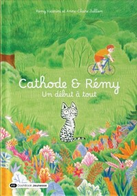 Picture of Cathode et Rémy : Un début à tout