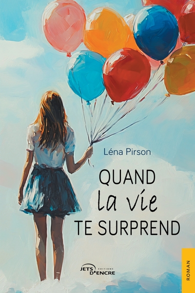 Image de Quand la vie te surprend