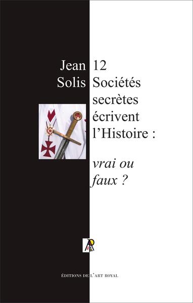 Image de 12 sociétés secrètes écrivent l'histoire : vrai ou faux ?