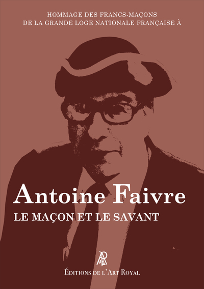 Image de Hommage des francs-maçons de la GLNF à Antoine Faivre, le Maçon et le Savant